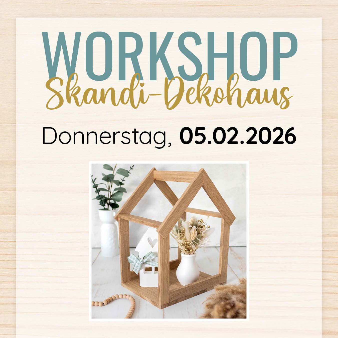 Workshop: Skandi-Dekohaus // Do., 05.02.2026 // 19–21 Uhr
